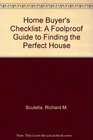 Home Buyer's Checklist A Foolproof Guide to Finding the Perfect House