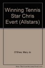 Winning Tennis Star Chris Evert