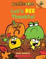 Let's Bee Thankful  An Acorn Book