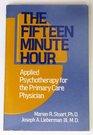 Fifteen Minute Hour Applied Psychotherapy for the Primary Care Physician