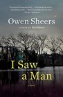 I Saw a Man A Novel