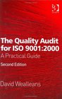 The Quality Audit For ISO 90012000 A Practical Guide