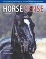 Horse Sense The Guide to Horse Care in Australia and New Zealand