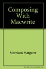 Composing with MacWrite