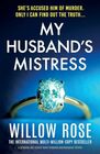 My Husband's Mistress A gripping and utterly heartstopping psychological thriller