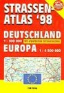 Strassenatlas '98 Deutschland 1300 000 mit erweitertem Ortsverzeichnis Europa 14 500 000