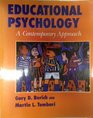 Educational Psychology A Contemporary Approach/ With Free Sample Chapter of Study Guide
