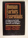 Human Factors Essentials An Ergonomics Guide for Designers Engineers Scientists and Managers