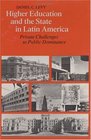 Higher Education and the State in Latin America  Private Challenges to Public Dominance
