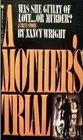 A Mother's Trial