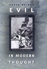 Evil in Modern Thought  An Alternative History of Philosophy
