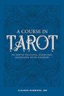 A Course in Tarot InDepth Training Exercises Questions with Answers