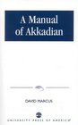 A Manual of Akkadian