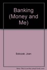 Banking (Money and Me)