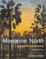 Marianne North A Very Intrepid Painter  Second Edition