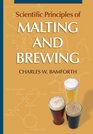 Scientific Principles of Malting  Brewing