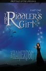 The Riddler's Gift: First Tale of the Lifesong (Part One)
