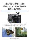 Photographer's Guide to the Sony DSCRX100