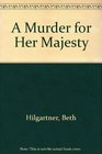 A Murder for Her Majesty