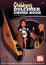 Mel Bay presents Children's Dulcimer Chord Book