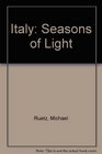 Italy Seasons of Light