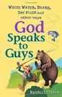 White Water Bears Dry Flies And Other Ways God Speaks To Guys