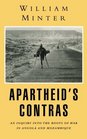 Apartheid's Contras An Inquiry into the Roots of War in Angola and Mozambique
