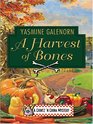 A Harvest of Bones (Chintz 'n China, Bk 4) (Large Print)