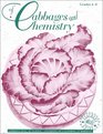 Of Cabbages and Chemistry