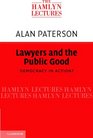 Lawyers and the Public Good Democracy in Action