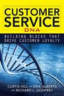Customer Service DNA Building Blocks that Drive Customer Loyalty
