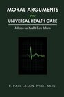 Moral Arguments for Universal Health Care A Vision for Health Care Reform