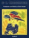 Ernst Ludwig Kirchner Postkarten und Briefe an Erich Heckel im Altonaer Museum in Hamburg