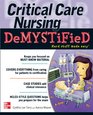 Critical Care Nursing DeMYSTiFieD