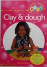 Clay and Dough