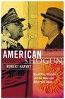 American Shogun MacArthur Hirohito and the American Duel with Japan