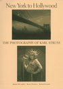 New York to Hollywood The Photography of Karl Struss
