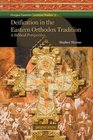 Deification in the Eastern Orthodox Tradition A Biblical Perspective