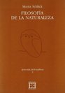 Filosofia De La Naturaleza/ Nature's Philosophy