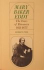 Mary Baker Eddy The years of discovery