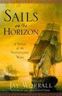 Sails on the Horizon : A Novel of the Napoleonic Wars
