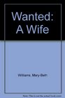Wanted A Wife