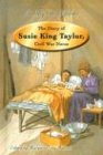 The Diary of Susie King Taylor Civil War Nurse