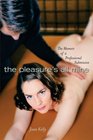 The Pleasure's All Mine  Memoir of a Professional Submissive