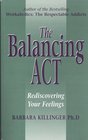 The Balancing Act Rediscovering Your Feelings