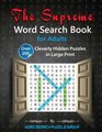 The Supreme Word Search Book for Adults Over 200 Cleverly Hidden Puzzles in Large Print
