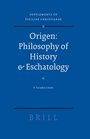 Origen  Philosophy of History  Eschatology