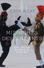 Midnight's Descendants South Asia from Partition to the Present Day