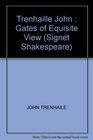 Trenhaille John  Gates of Equisite View