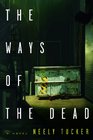 The Ways of the Dead A Novel